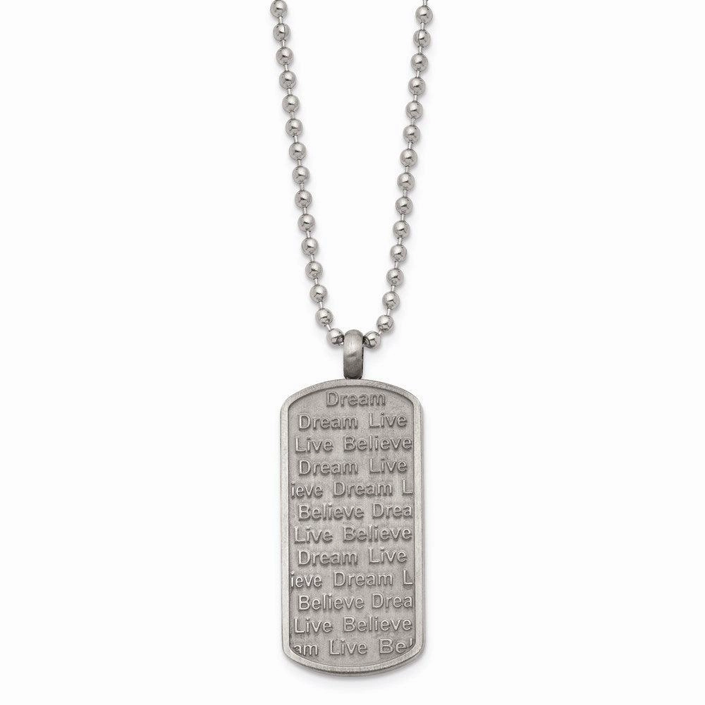 Stainless Steel Matte/Antiqued Live/Dream/Believe Necklace